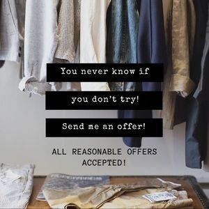 ALL REASONABLE OFFERS ACCEPTED